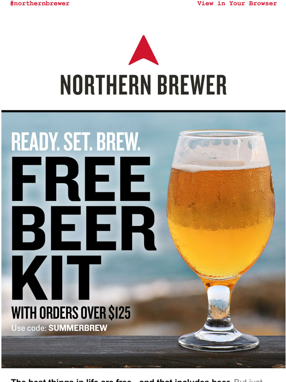 Northern Brewer Home Brewing Supplies Your Free Beer Kit Is Getting