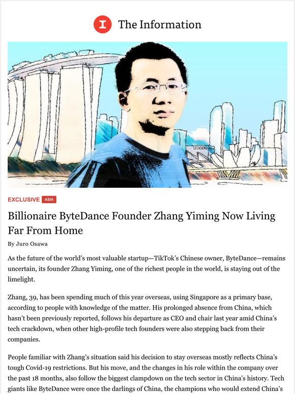 The Information Billionaire Bytedance Founder Zhang Yiming Now Living