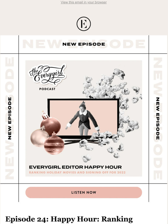 The Everygirl Join Our Podcast Cohosts Intern For A Holiday Happy