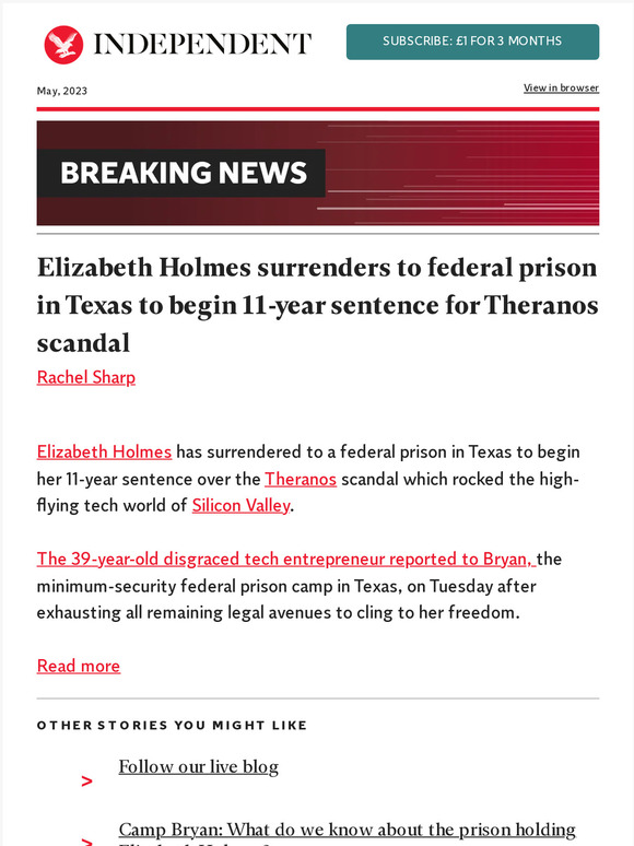 The Independent Elizabeth Holmes Surrenders To Federal Prison In Texas