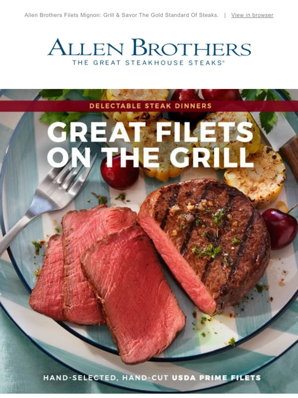 Allen Brothers Steaks Filets Great On The Grill Specials Pro Tips