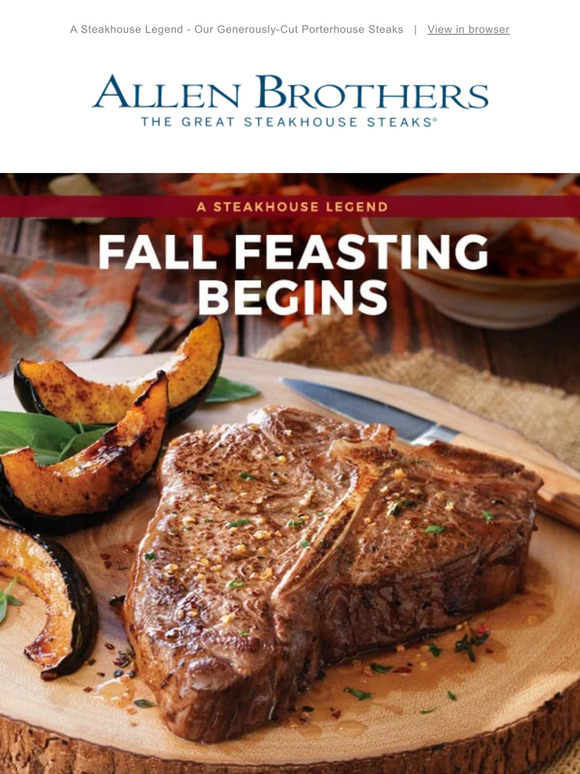 Allen Brothers Steaks Fall Feasts Unforgettable Porterhouse Steaks