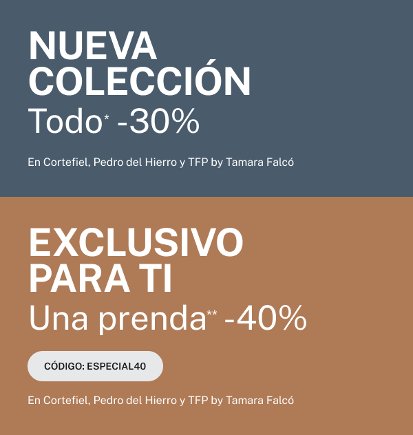 Cortefiel 40 en una prenda y 30 en TODA la nueva colección de