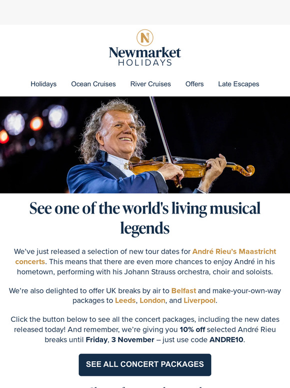 Newmarket Holidays New dates André Rieu Maastricht concert packages