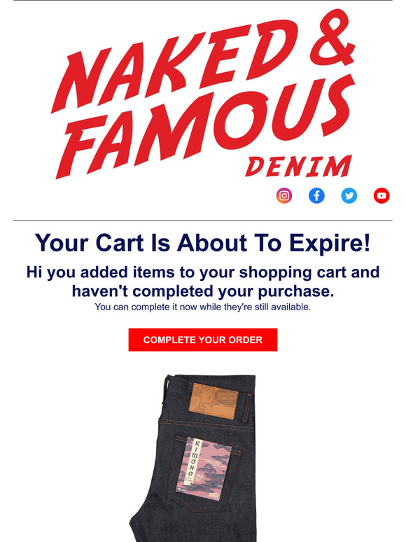 Naked And Famous Denim Hurry Your Cart Is About To Expire Milled