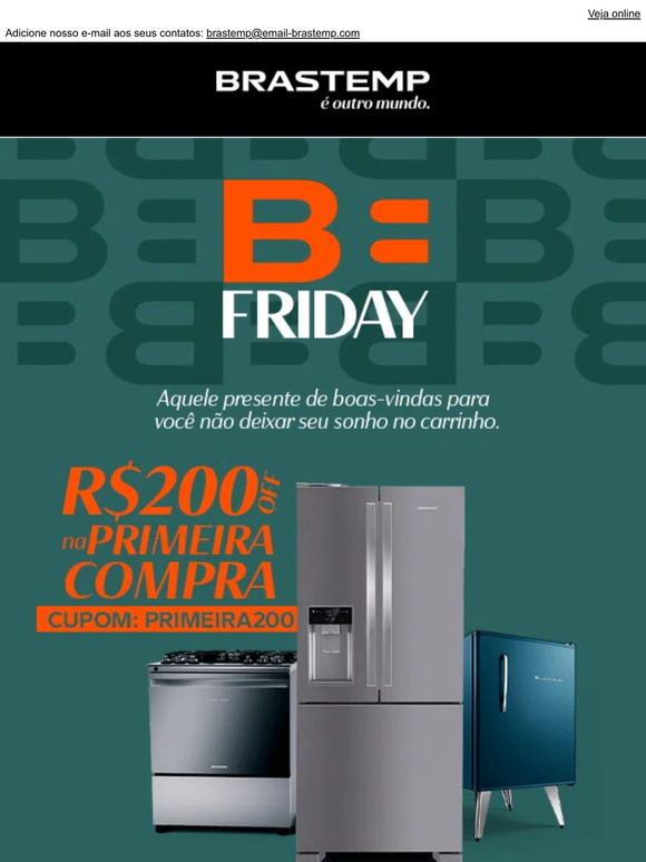 Brastemp A Primeira Compra Merece Um Cupom Especial Milled