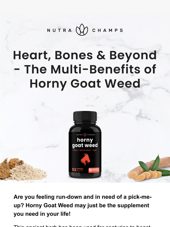 NutraChamps Heart Bones Beyond The Multi Benefits Of Horny Goat