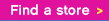 Find a store