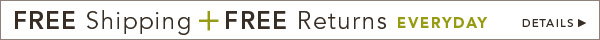 FREE Shipping + FREE Returns EVERYDAY