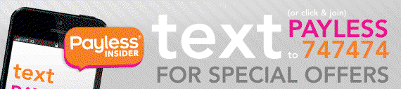 text PAYLESS to 747474 for special offers