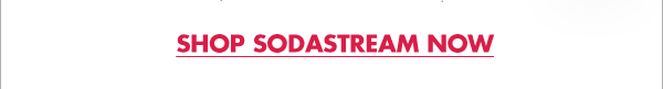 SHOP SODASTREAM NOW
