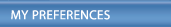 MY PREFERENCES