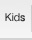 - Kids -
