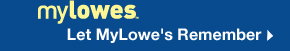 Let MyLowe's Remember