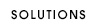 SOLUTIONS
