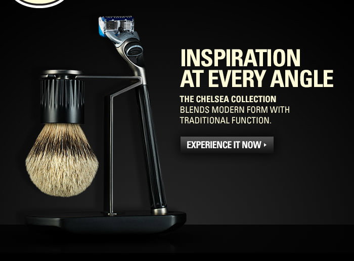 Experience the Chelsea Collection