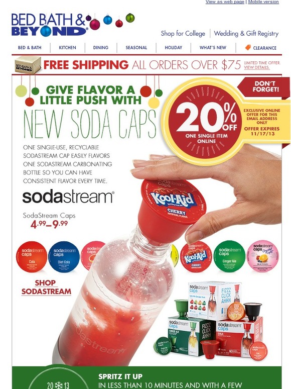 Bed Bath & Beyond Free Shipping over 75. Caps off to flavor with