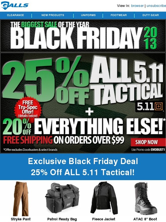 Galls Black Friday Deals Of The Year 25 Off 5 11 Tactical 20 Off Sitewide Milled