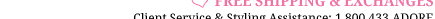 Client Service: 1.800.433.ADORE 