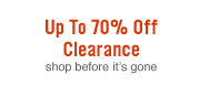 Up To 70% Off Clearance