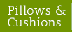 Pillows & Cushions