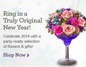 Ring in a Truly Original New Year!
Celebrate 2014 with a party-ready selection of flowers & gifts!
Shop Now