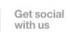 Get social with us