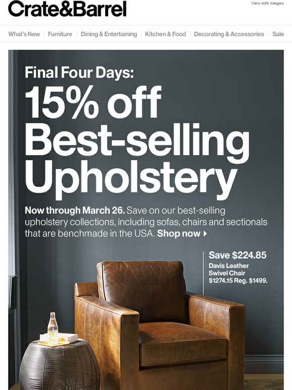Crate and Barrel Final 4 days 15 off Upholstery Sale. Milled