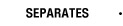 Separates