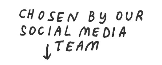 Chosen by our social media team