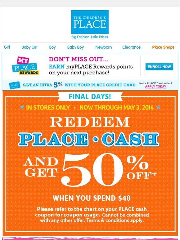 Children's Place REDEEM YOUR 50 OFF PLACE CASH COUPON TODAY! 25 Off