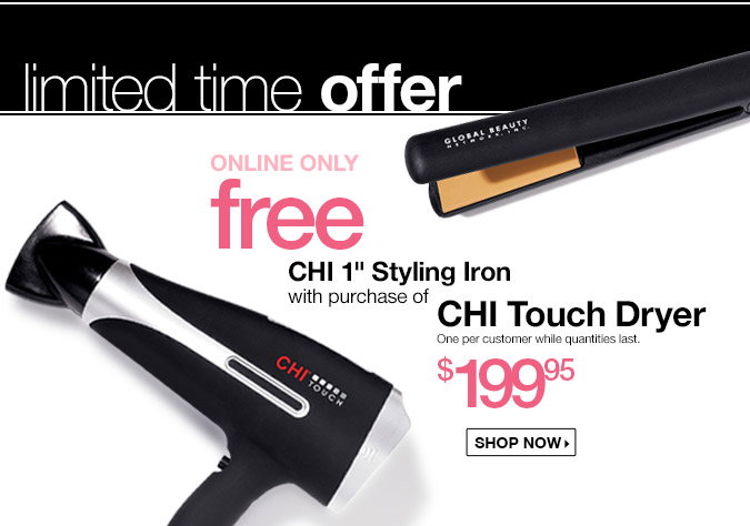 ONLINE ONLY - FREE Chi 1" Styling Iron with purchase of CHI Touch Dryer - $199.95. Shop Now!