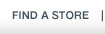 FIND A STORE