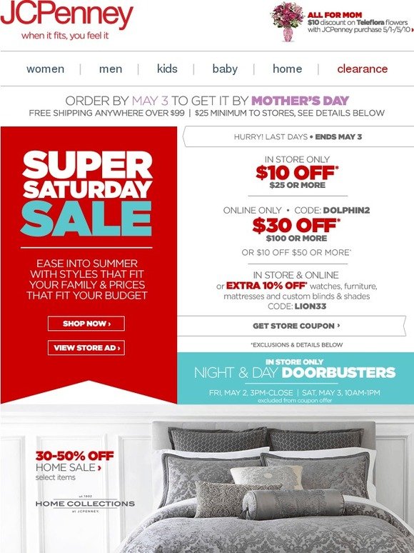 JC Penney: Super Saturday Sale + Doorbusters! Get $10 off your $25 store  purchase.