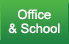 Office & School