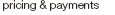 Pricing and Payments