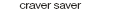 Craver Saver