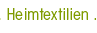 Heimtextilien