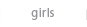 girls