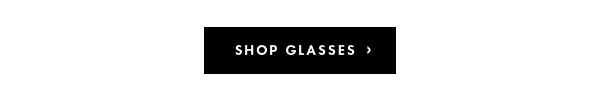 Shop Glasses