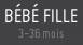 Bébé Fille 3-36 mois