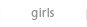 girls