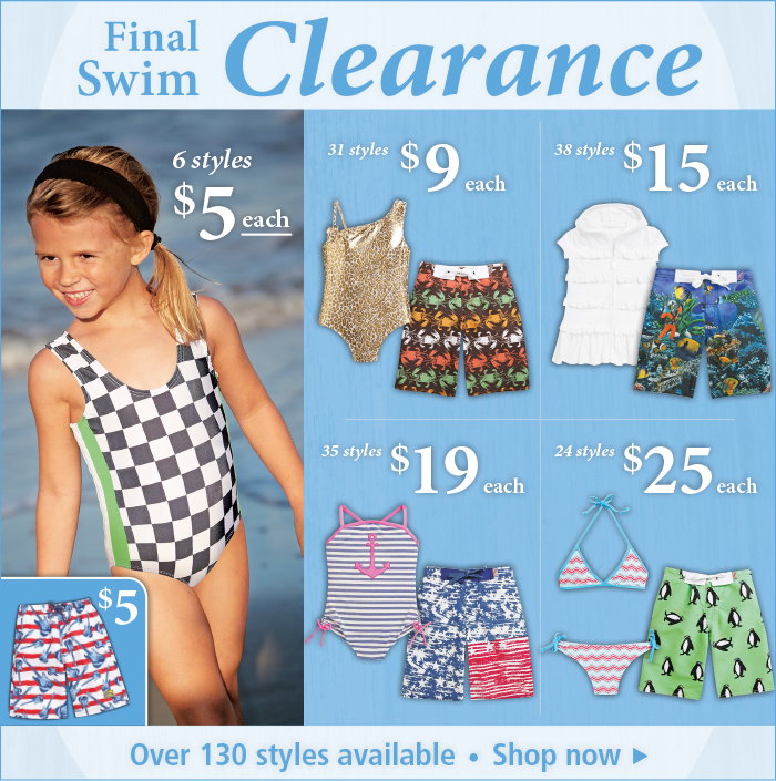 Final Clearance on Swim! Prices starting at just $5.