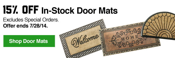 15% off In-Stock Door Mats. Excludes Special Orders. Offer ends 7/28/14. Shop Door Mats