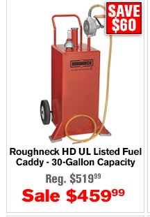 Roughneck HD UL Listed Fuel Caddy - 30-Gallon Capacity  | Buy Item# 20632 $459.99