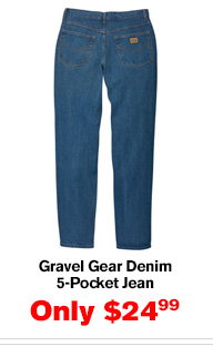 Gravel Gear Denim 5-Pocket Jean | Buy Item# 176263 $24.99