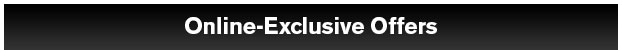 Online-Exclusive Offers