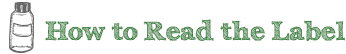 How to Read the Label
