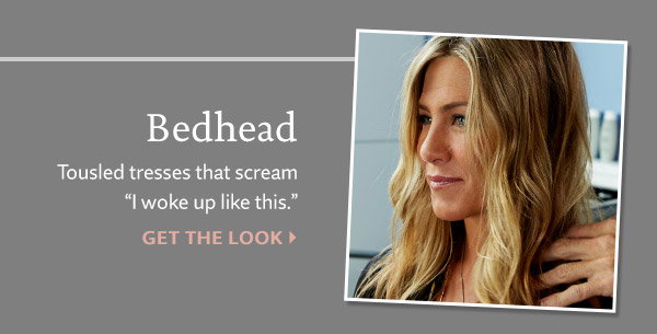 Get the Look: Jen's Bedhead Look