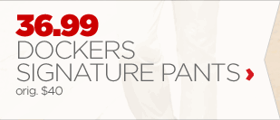 36.99 DOCKERS SIGNATURE PANTS orig. $40